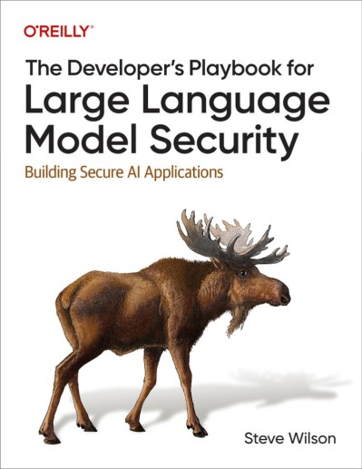 The Developer's Playbook for Large Language Model Security: Building Secure AI App... Be66959ef69b1d9573bbe5cdb2d186df