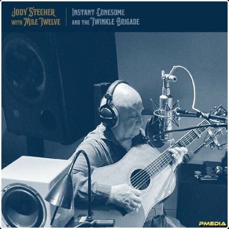 Jody Stecher - Instant Lonesome and the Twinkle Brigade (2024) Mp3 320kbps  29d6c8febfec37f38ac991574b6c8ee0