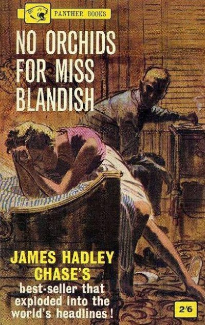 No Orchids for Miss Blandish by James Hadley Chase - James Hadley Chase