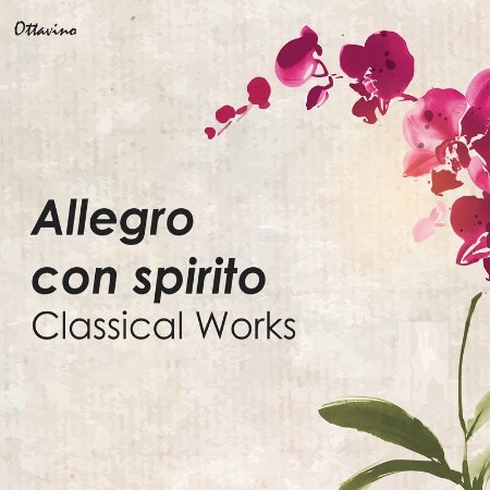 VA - Allegro con spirito: Classical Works (2024)