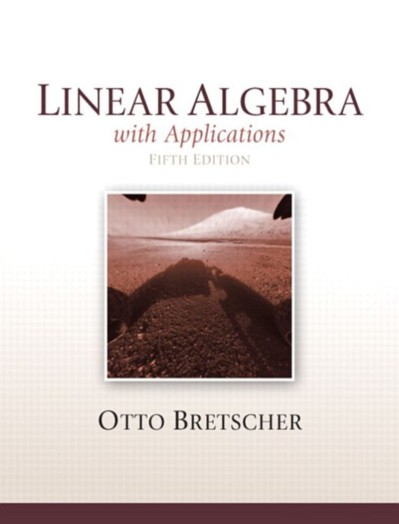 Linear Algebra with Applications - Otto Bretscher E2e83296e8572b8cb8970e681b95e2ea