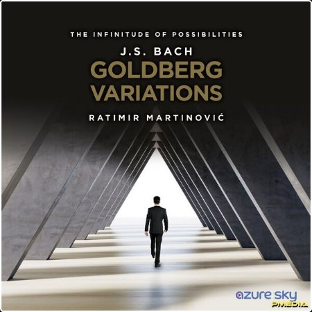 Ratimir Martinović - J S  Bach Goldberg Variations in G Major BWV 988 (The Infinitude of Possibil... 1a076bdcb7922ef4c9c828d07a512bf5