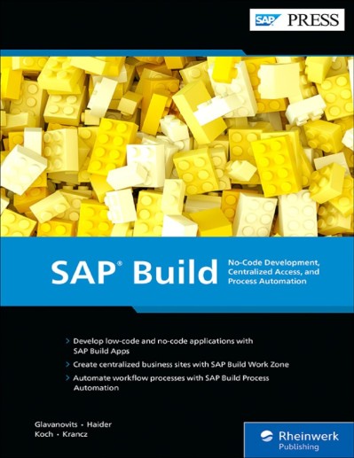 SAP Build: No-Code Development, Centralized Access, and Process Automation - Rene Glavanovits