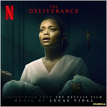 Lucas Vidal - The Deliverance (Soundtrack from the Netflix Film) (2024) [24Bit-48kHz] FLAC  7218b2fc589ad3f5e40578e3f56511f8