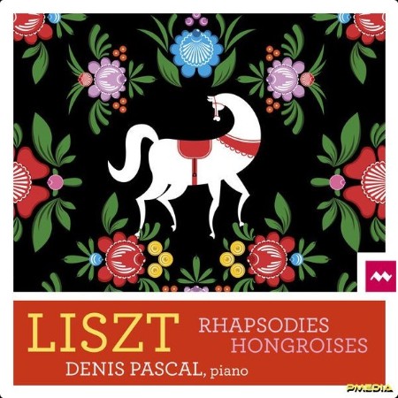 Denis Pascal - Liszt Intégrale des Rhapsodies hongroises (Remastered 2024) (2024) [24Bit-44 1kHz]... 11822fc02ea89dc05ead82da67247efa