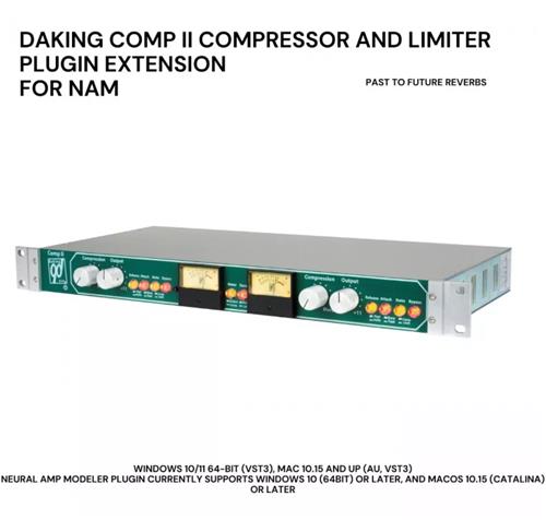 PastToFutureReverbs A.I. Daking Comp II Compressor and Limiter Plugin Extension for NAM! (AU, VST3)