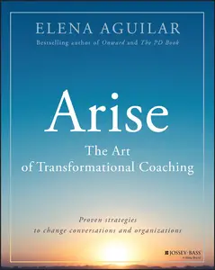 Arise The Art of Transformational Coaching