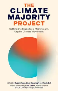 The Climate Majority Project Setting the Stage for a Mainstream, Urgent Climate Movement