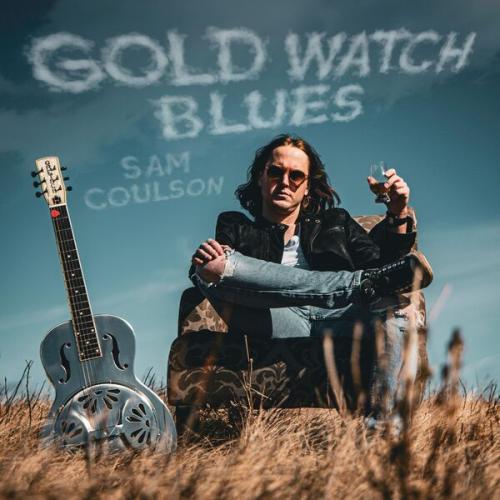 Sam Coulson - Gold Watch Blues 2024