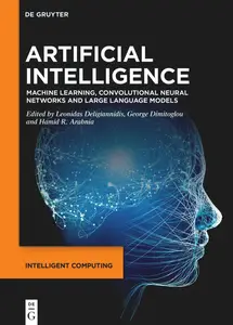 Artificial Intelligence Machine Learning, Convolutional Neural Networks and Large Language Models