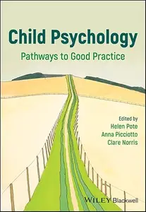 Child Psychology Pathways to Good Practice