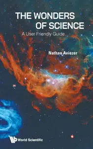 The Wonders of Science A User Friendly Guide