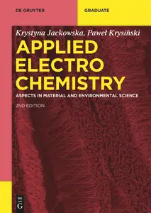 Applied Electrochemistry Aspects in Material and Environmental Science, (De Gruyter Textbook) 2nd Edition