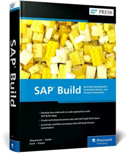 SAP Build No-Code Development, Centralized Access, and Process Automation