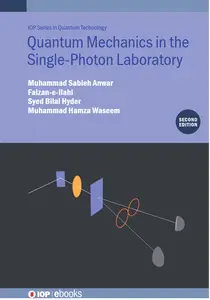 Quantum Mechanics in the Single-Photon Laboratory, 2nd Edition