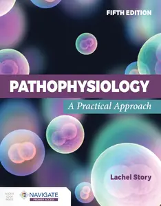 Pathophysiology A Practical Approach, 5th Edition