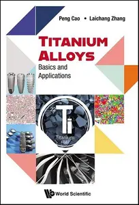 Titanium Alloys Basics and Applications