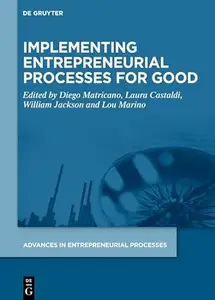 Implementing Entrepreneurial Processes for Good