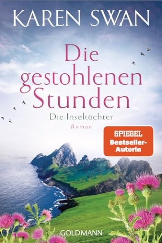 Swan, Karen - Die Inselt&ouml;chter 2 - Die gestohlenen Stunden