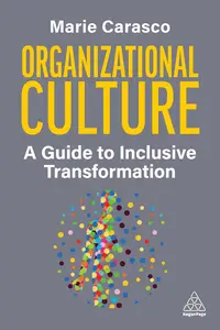 Organizational Culture A Guide to Inclusive Transformation