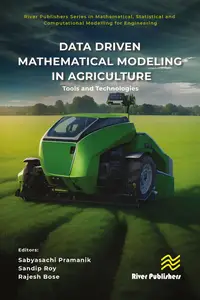 Data Driven Mathematical Modeling in Agriculture Tools and Technologies