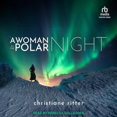 A Woman in the Polar Night - [AUDIOBOOK]