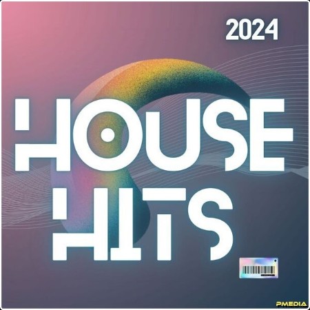 Various Artists - House Hits 2024 (2024) Mp3 320kbps  D079a0279022e793088aa9c6e4771238