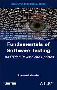 Fundamentals of Software Testing 2nd Edition, Revised and Updated