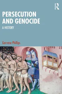 Persecution and Genocide A History