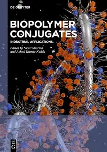 Biopolymer Conjugates Industrial Applications