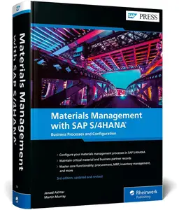 Materials Management with SAP S4HANA Business Processes and Configuration (SAP PRESS), 3rd Edition