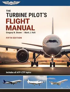 The Turbine Pilot’s Flight Manual, 5th Edition