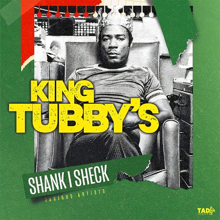 VA - King Tubby's Shank I Sheck 2024