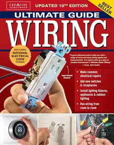 Ultimate Guide Wiring, Updated 10th Edition Meets Current National Electrical Code Standards (Creative Homeowner)