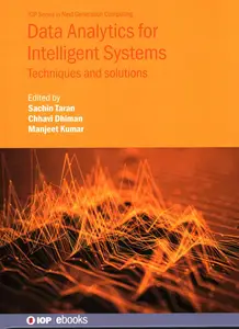 Data Analytics for Intelligent Systems Techniques and solutions