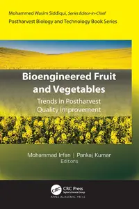 Bioengineered Fruit and Vegetables Trends in Postharvest Quality Improvement