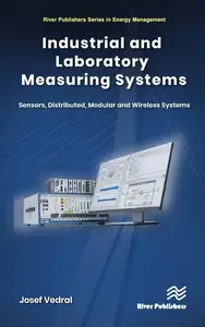 Industrial and Laboratory Measuring Systems Sensors, Distributed, Modular and Wireless Systems