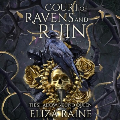 Court of Ravens and Ruin - Special Edition - [AUDIOBOOK] 164512891648039d0f71510d0c8eaf5b