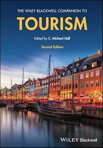 The Wiley Blackwell Companion to Tourism, 2nd Edition