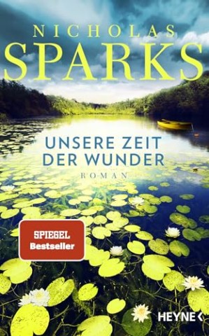 Cover: Sparks, Nicholas - Unsere Zeit der Wunder