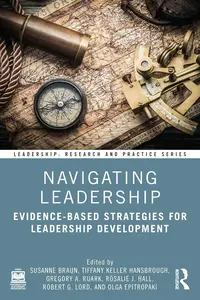 Navigating Leadership Evidence-Based Strategies for Leadership Development