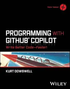 Programming with GitHub Copilot Write Better Code–Faster! (Tech Today)