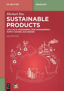 Sustainable Products Life Cycle Assessment, Risk Management, Supply Chains, Eco-Design, 2nd Edition