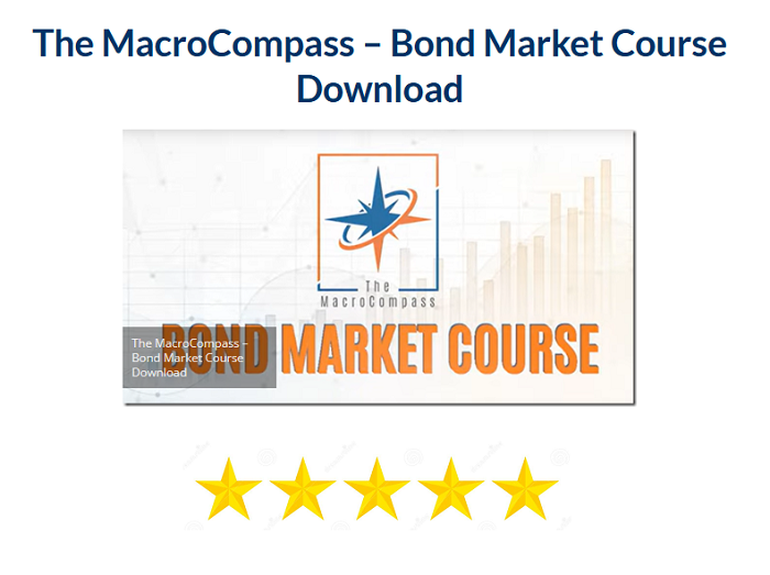 The MacroCompass – Bond Market Course Download 2024