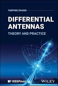 Differential Antennas Theory and Practice