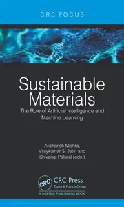 Sustainable Materials The Role of Artificial Intelligence and Machine Learning