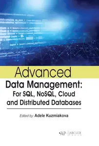 Advanced data management For SQL, NoSQL, cloud and distributed databases