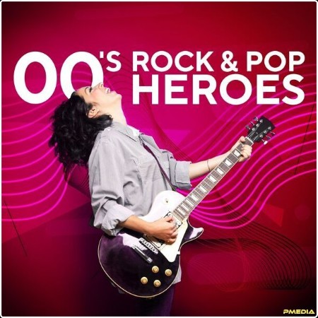 Various Artists - 00's Rock & Pop Heroes (2024) Mp3 320kbps  Df057ffad96e55c07cf78acb29856172