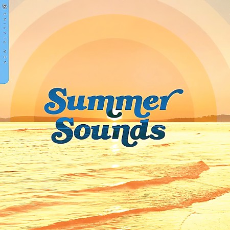 VA - Now Playing: Summer Sounds 2024