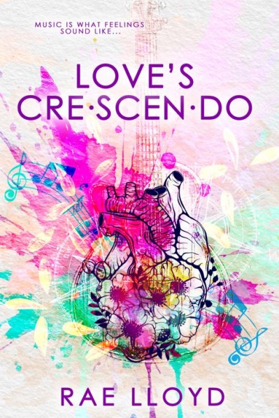 Love's Crescendo - Rae Lloyd 733d067fc0c06f6f2a5566b6d3907e75